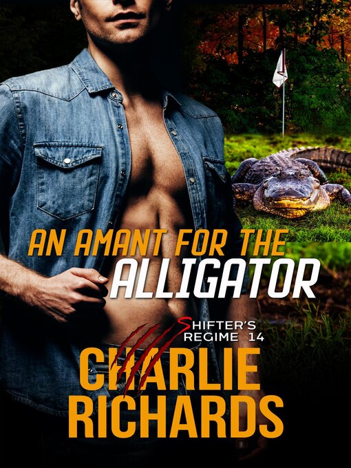 Title details for An Amant for the Alligator by Charlie Richards - Available